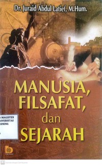 Image of Manusia Filsafat dan Sejarah