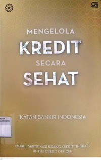Image of Mengelola Kredit Secara Sehat
