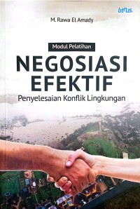 Image of Negosiasi Efektif : Penyelesaian Konflik Lingkungan