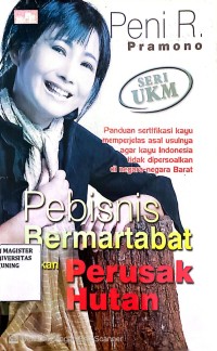 Image of Pebisnis Bermartabat Bukan Perusak Hutan