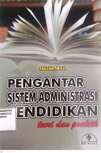 Image of Pengantar Sistem Administrasi Pendidikan Teori Dan Praktik