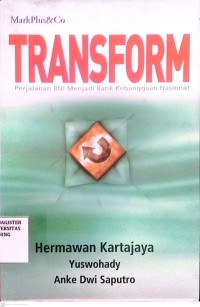 Image of Transform Perjalanan BNI Menjadi Bank Kebanggaan Nasional